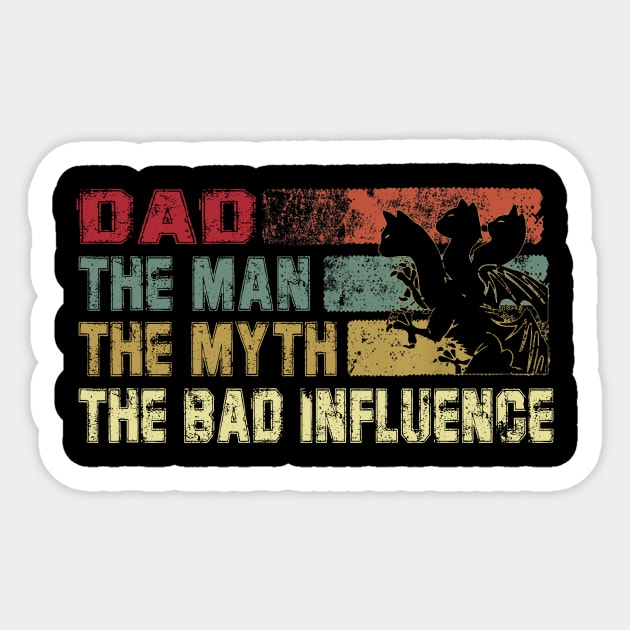 Mens Uncle the Man the Myth the Bad Influence Vintage Cat Father's Day Gift Dad Sticker by David Darry